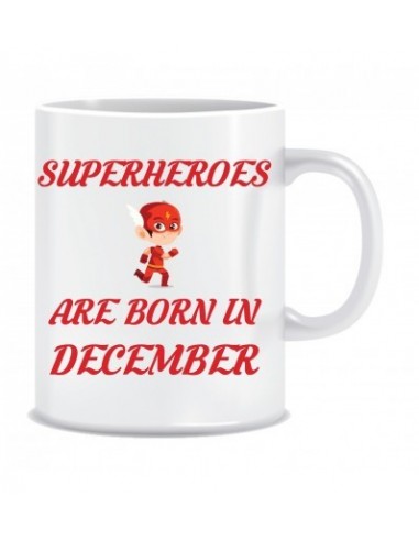 Everyday Desire Superheroes are Born in December Printed Ceramic Coffee Mug ED210