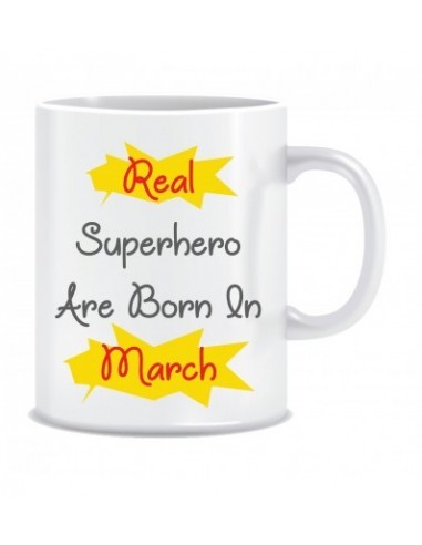 Everyday Desire Superheroes are Born in March Ceramic Coffee Mug - Birthday gifts for Boys, Men, Father - ED573