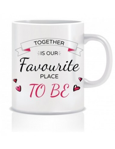 Everyday Desire Together is Our favourite place to be Ceramic Coffee Mug - Valentines / Anniversary gifts - ED398
