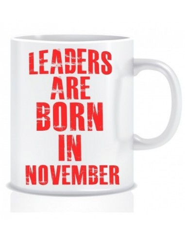 Leaders are Born in November Printed Ceramic Coffee Mug ED303